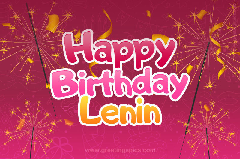 Happy Birthday Lenin Image with sparklers