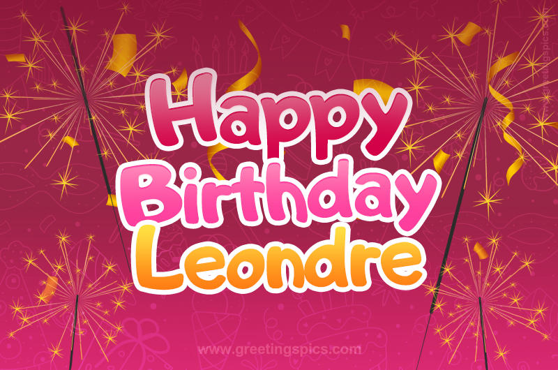 Happy Birthday Leondre Image with sparklers