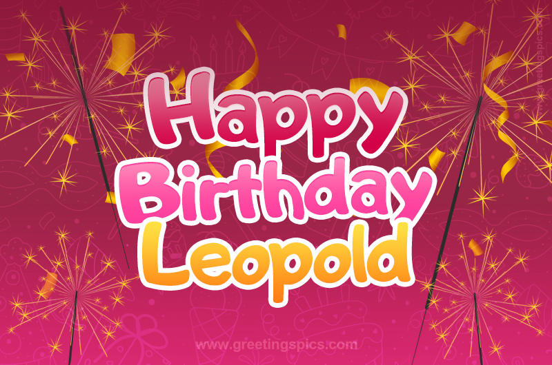 Happy Birthday Leopold Image with sparklers