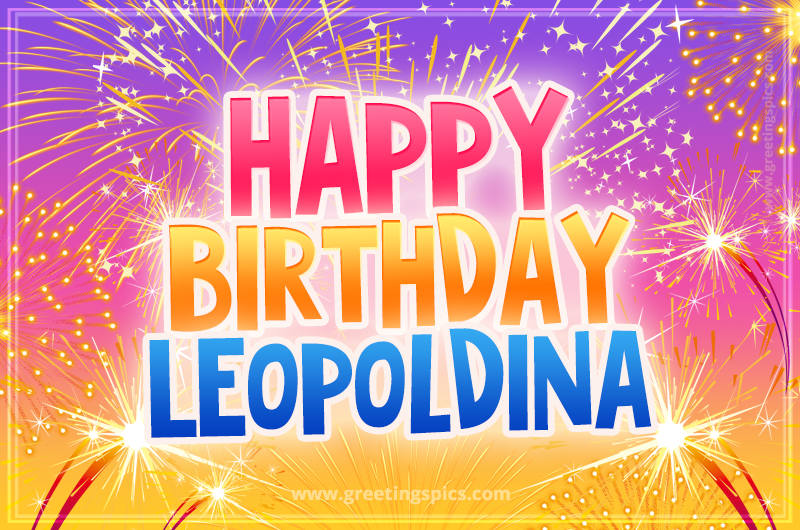 Happy Birthday Leopoldina Picture with fireworks