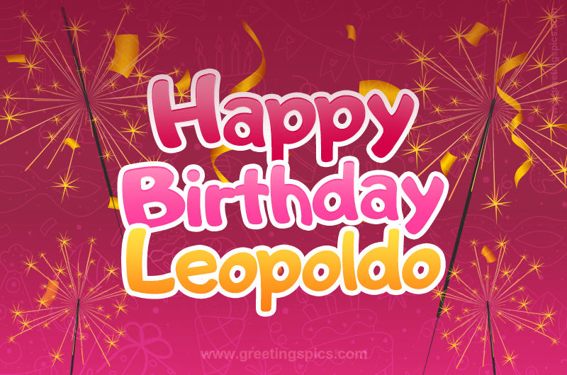 Happy Birthday Leopoldo Image with sparklers