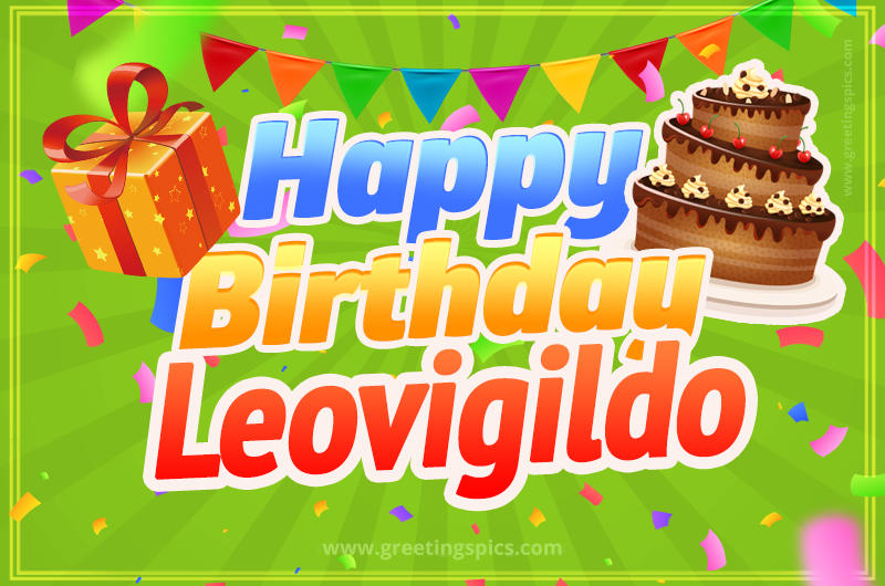 Happy Birthday Leovigildo picture with flags, chocolate cake and gift box