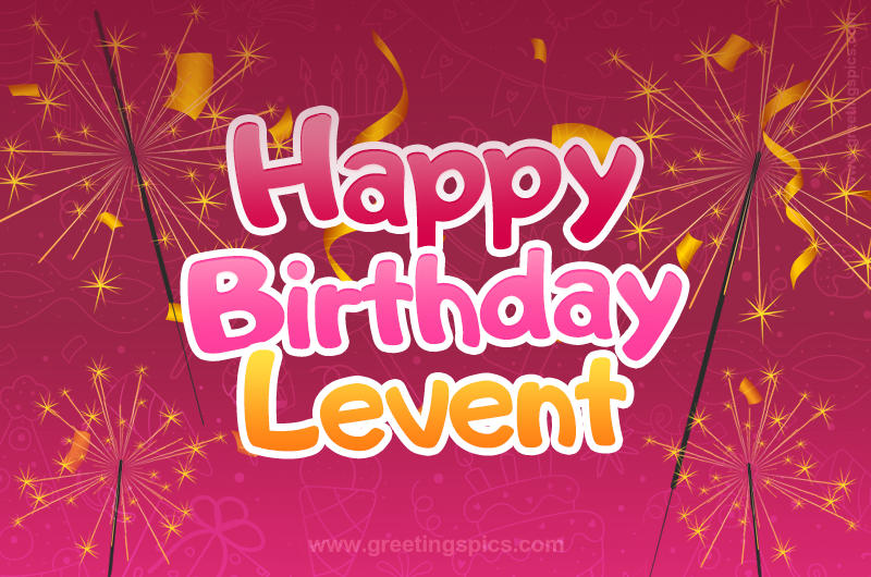 Happy Birthday Levent Image with sparklers