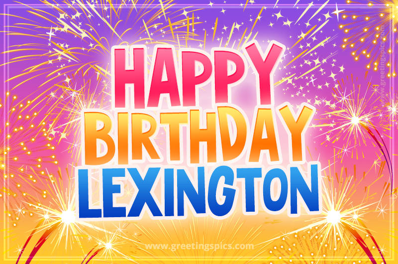 Happy Birthday Lexington Picture with fireworks