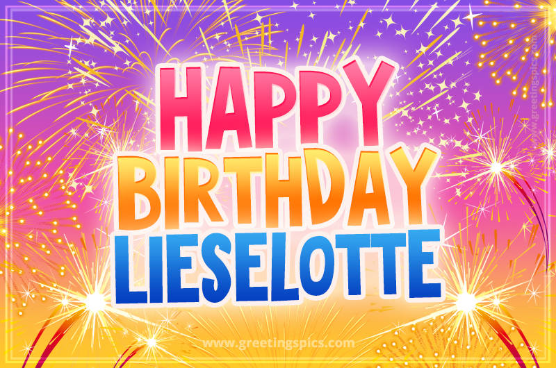 Happy Birthday Lieselotte Picture with fireworks