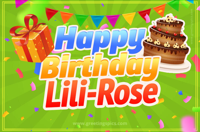 Happy Birthday Lili-Rose picture with flags, chocolate cake and gift box