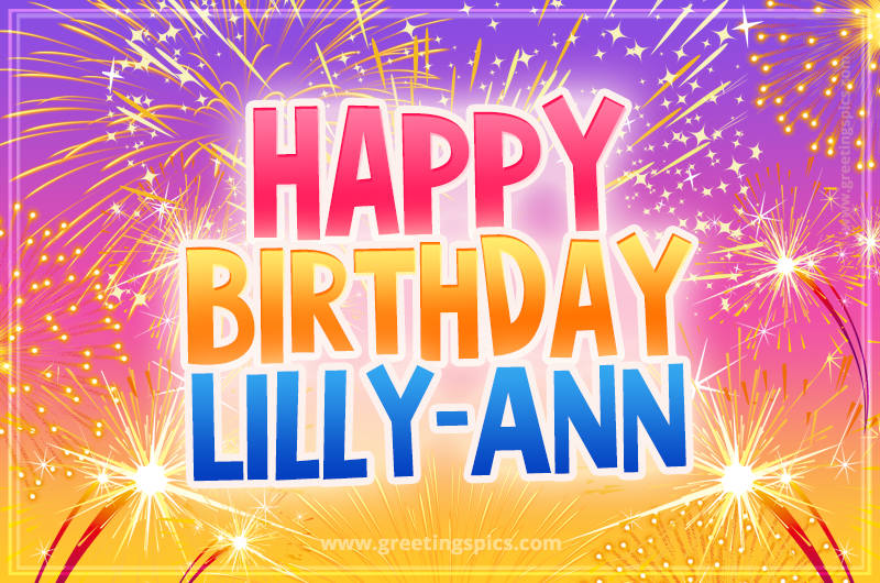 Happy Birthday Lilly-Ann Picture with fireworks