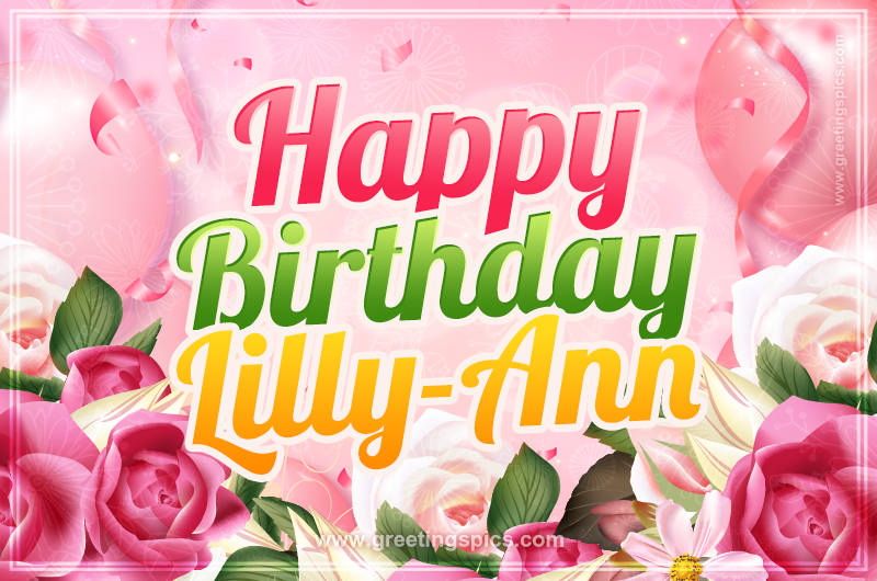 Image with gentle pink background and flowers Happy Birthday Lilly-Ann