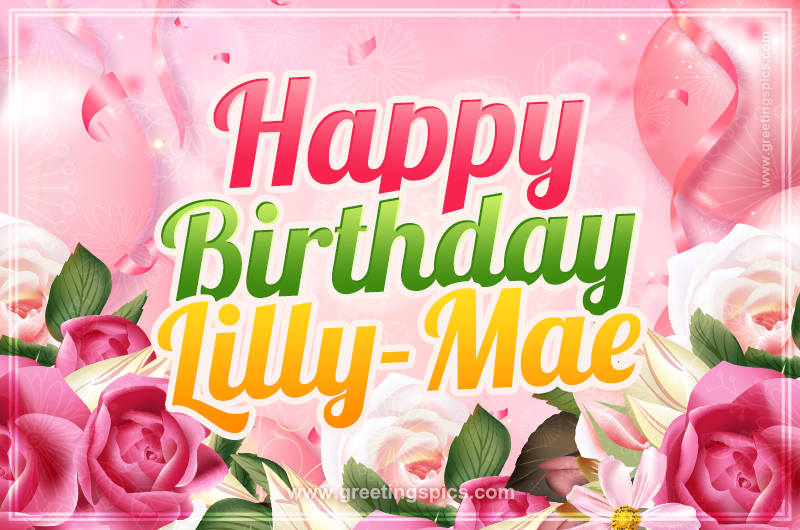 Image with gentle pink background and flowers Happy Birthday Lilly-Mae