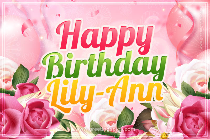 Image with gentle pink background and flowers Happy Birthday Lily-Ann