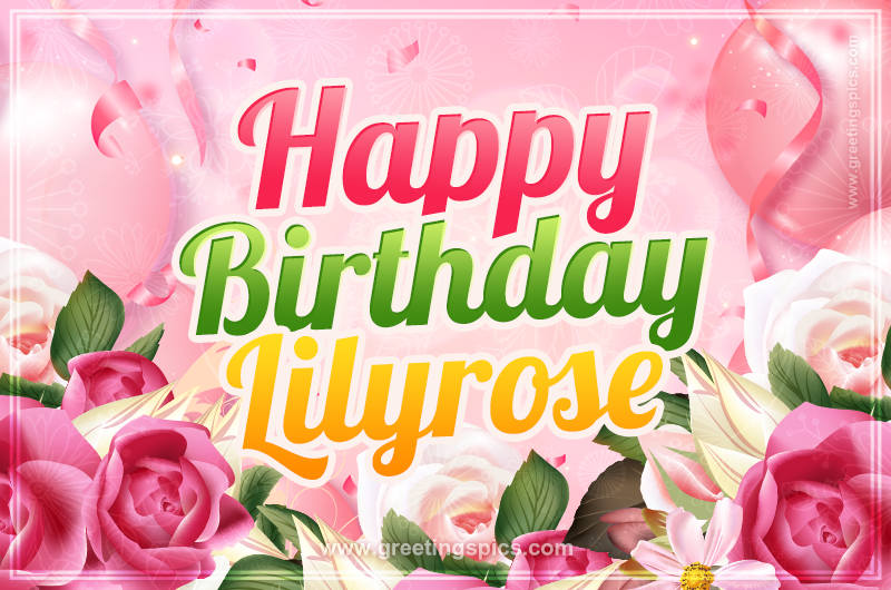 Image with gentle pink background and flowers Happy Birthday Lilyrose