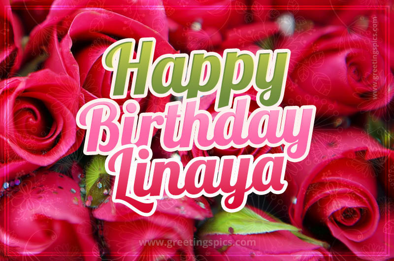 Happy Birthday Linaya beautiful Image with red roses