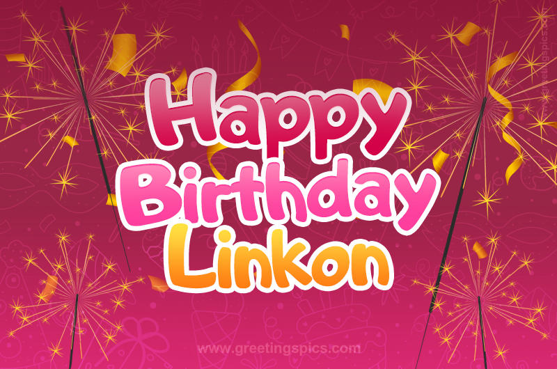 Happy Birthday Linkon Image with sparklers