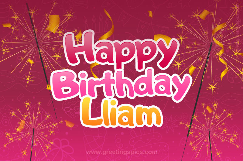 Happy Birthday Lliam Image with sparklers