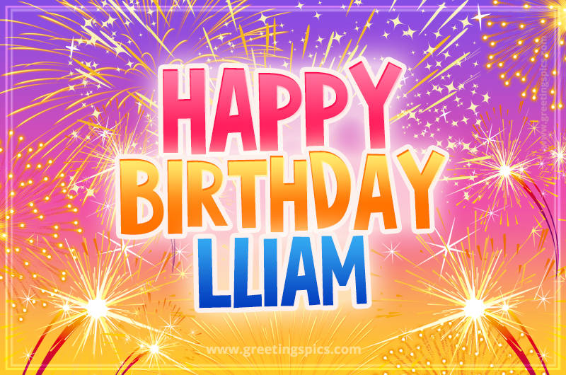 Happy Birthday Lliam Picture with fireworks