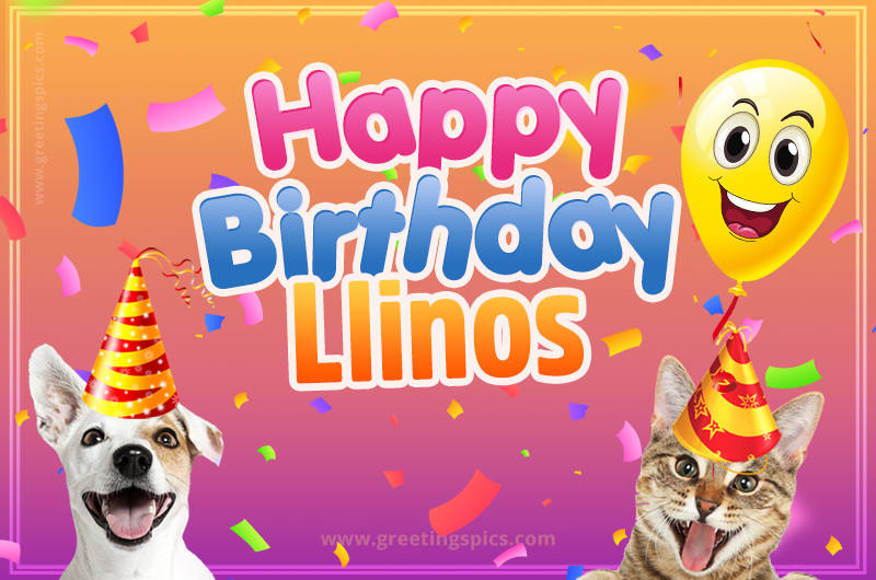 Happy Birthday Llinos Funny Image with cat and dog