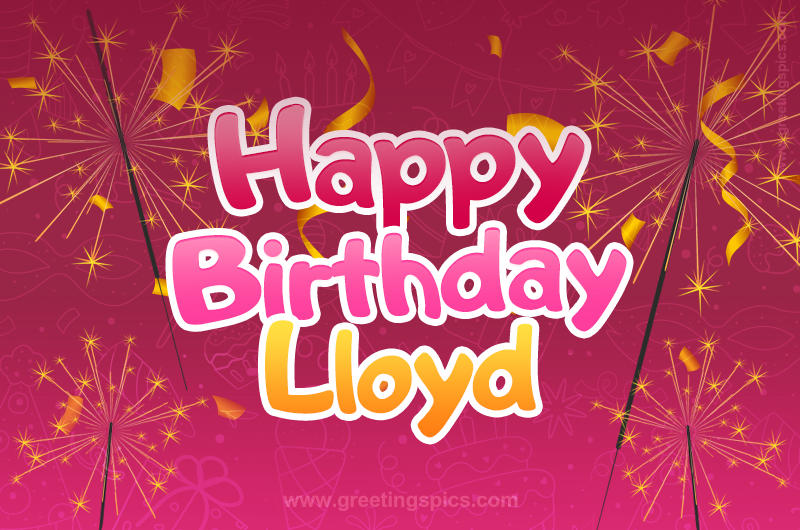 Happy Birthday Lloyd Image with sparklers