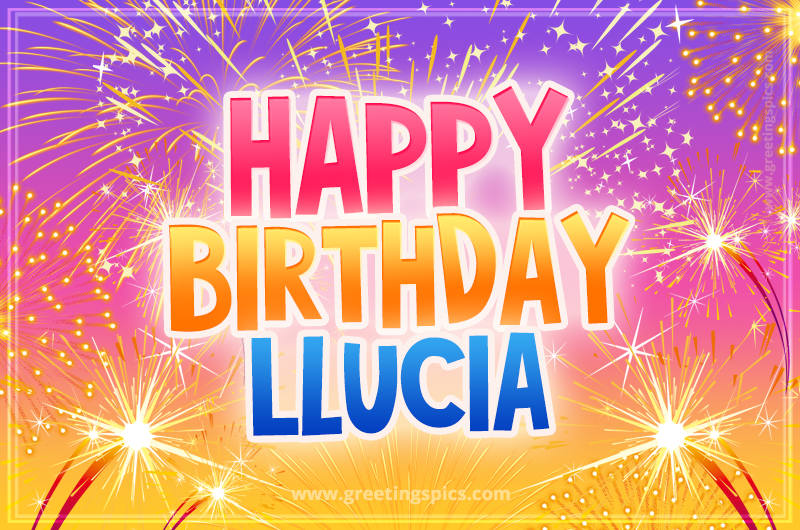 Happy Birthday Llucia Picture with fireworks