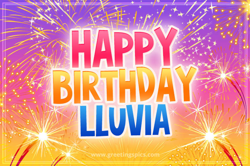 Happy Birthday Lluvia Picture with fireworks