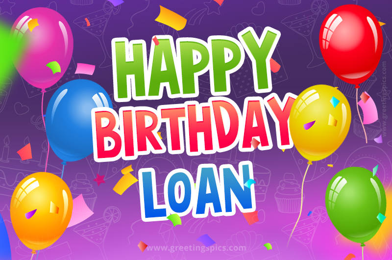 Happy Birthday Loan Festive Greeting Card