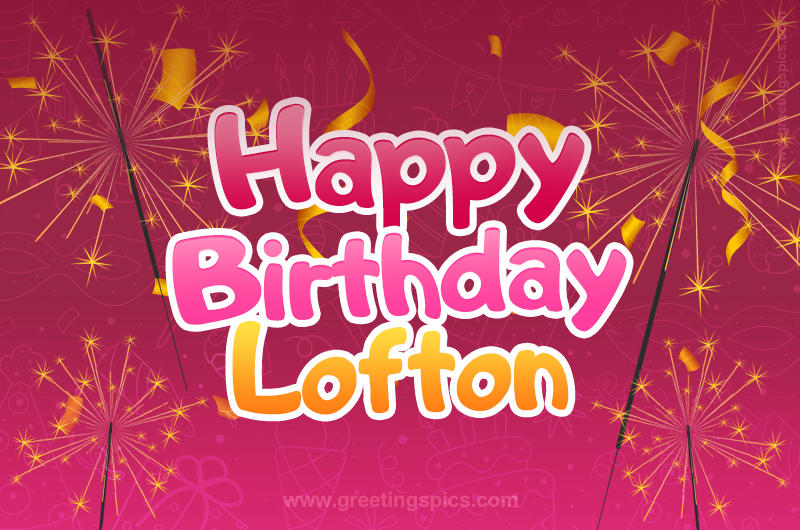 Happy Birthday Lofton Image with sparklers