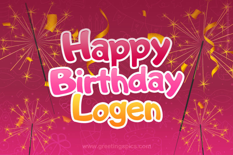 Happy Birthday Logen Image with sparklers