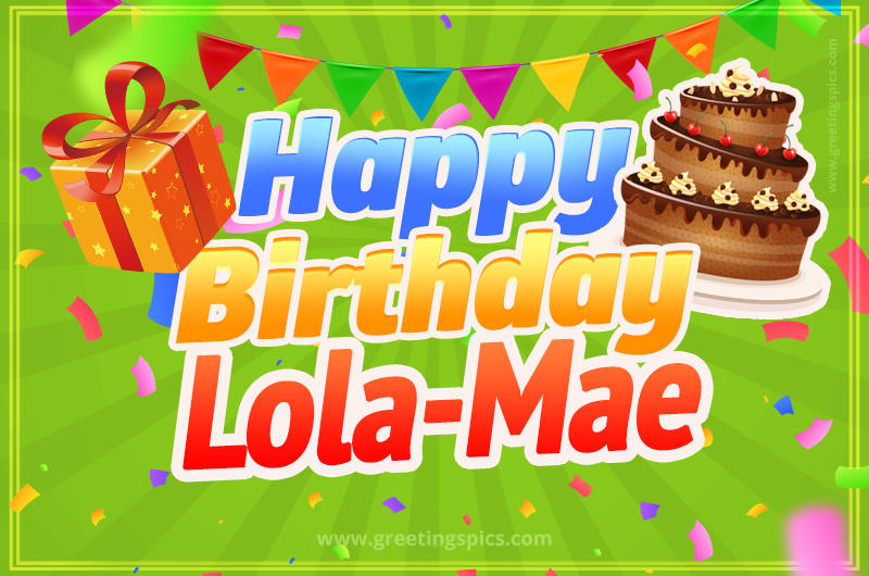 Happy Birthday Lola-Mae picture with flags, chocolate cake and gift box