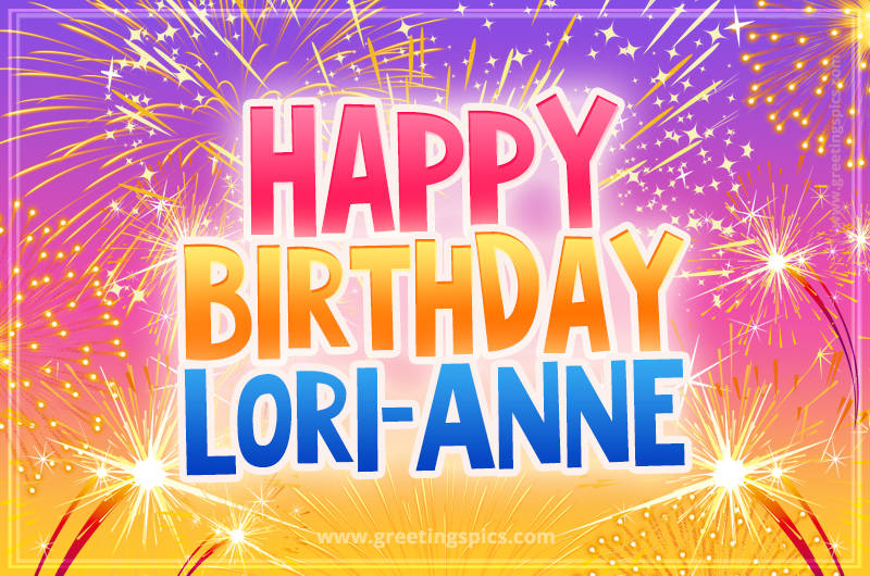 Happy Birthday Lori-Anne Picture with fireworks