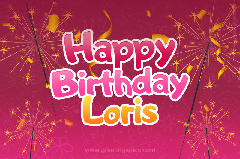 Happy Birthday Loris Image with sparklers