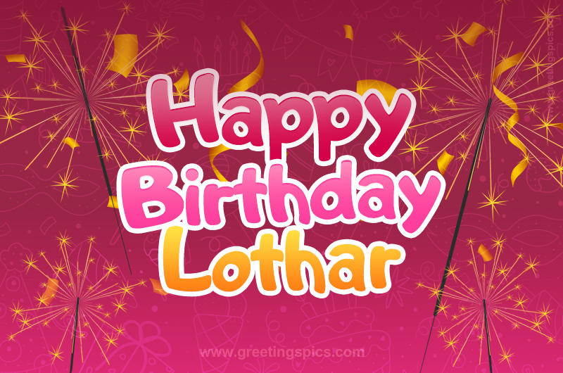 Happy Birthday Lothar Image with sparklers