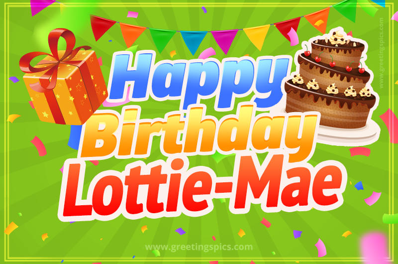 Happy Birthday Lottie-Mae picture with flags, chocolate cake and gift box