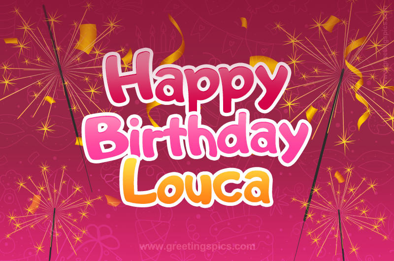 Happy Birthday Louca Image with sparklers