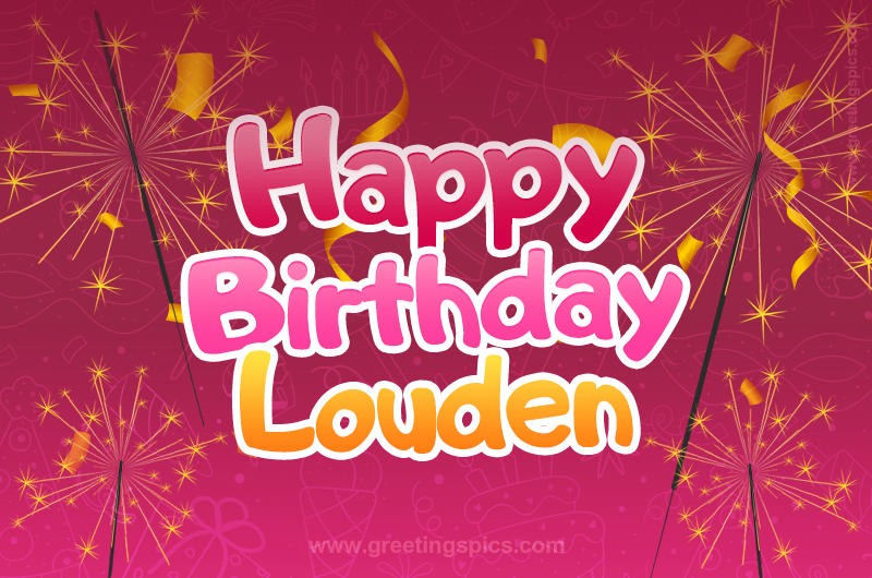 Happy Birthday Louden Image with sparklers