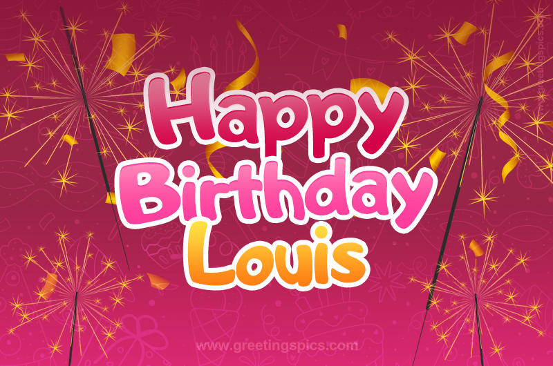 Happy Birthday Louis Image with sparklers