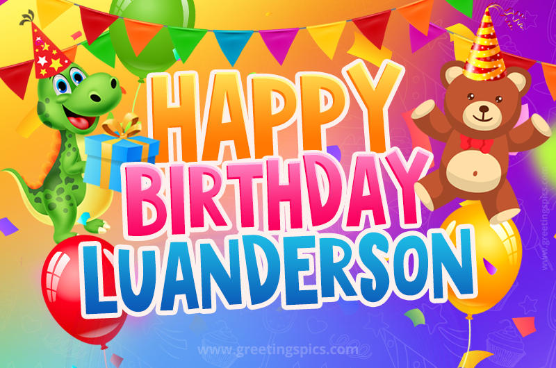 Happy Birthday Luanderson Image for a child with cute baby dinosaur and bear