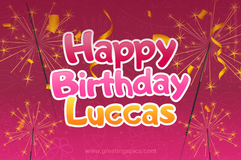 Happy Birthday Luccas Image with sparklers