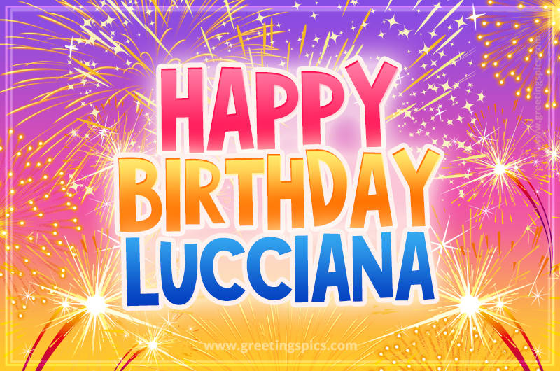 Happy Birthday Lucciana Picture with fireworks