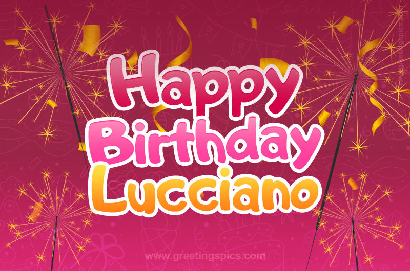 Happy Birthday Lucciano Image with sparklers