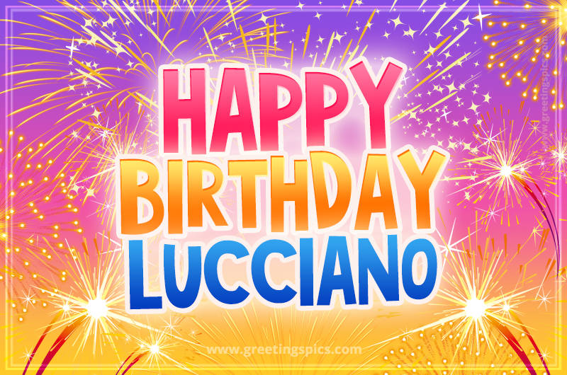 Happy Birthday Lucciano Picture with fireworks