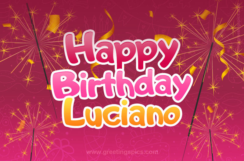 Happy Birthday Luciano Image with sparklers