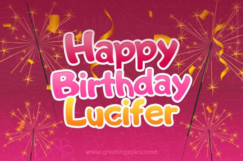 Happy Birthday Lucifer Image with sparklers