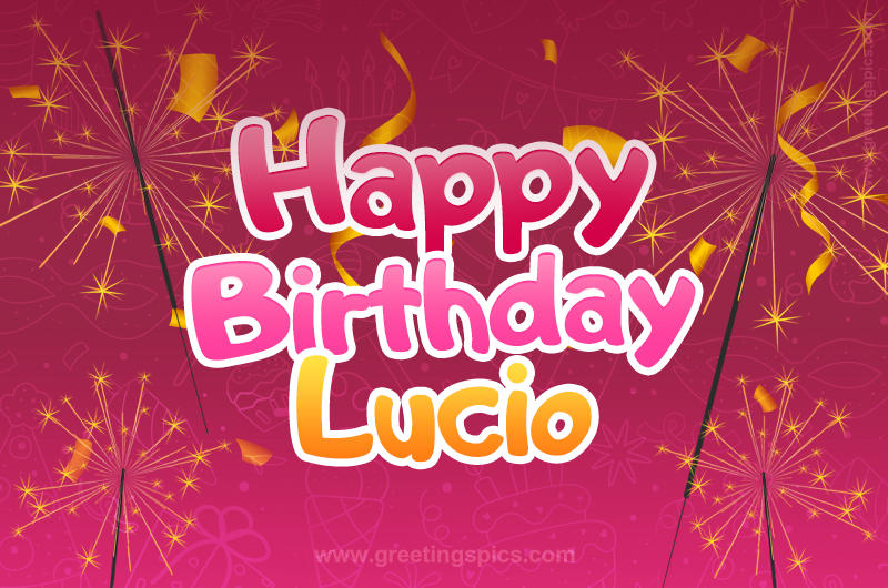 Happy Birthday Lucio Image with sparklers