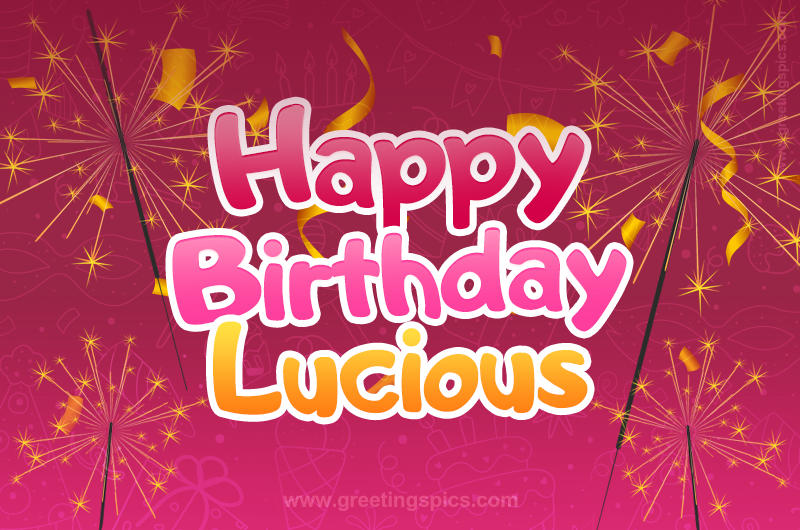 Happy Birthday Lucious Image with sparklers