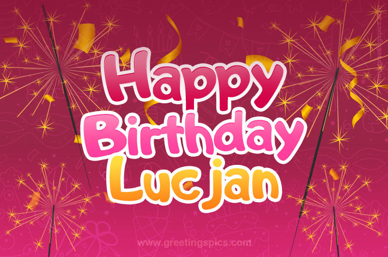 Happy Birthday Lucjan Image with sparklers