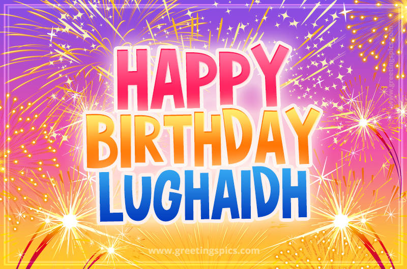 Happy Birthday Lughaidh Picture with fireworks