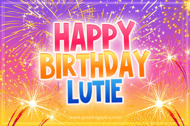 Happy Birthday Lutie Picture with fireworks