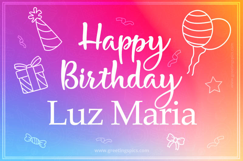 Colorful Happy Birthday Card For Luz Maria