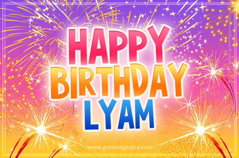 Happy Birthday Lyam Picture with fireworks