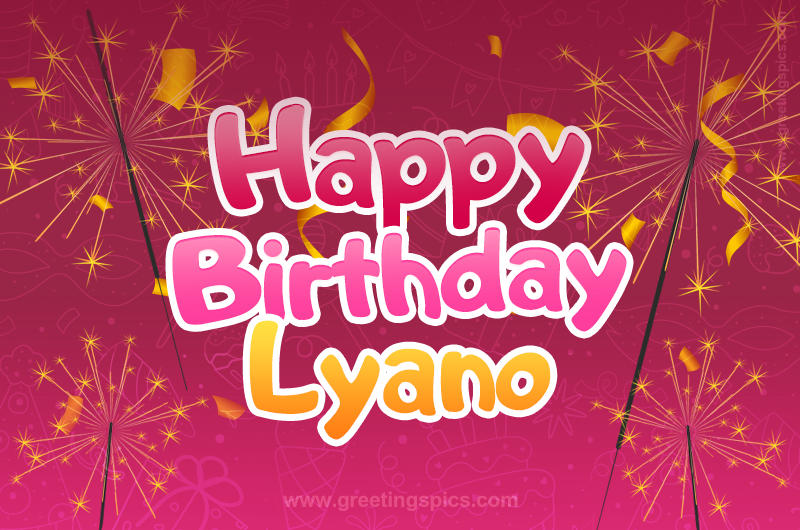 Happy Birthday Lyano Image with sparklers