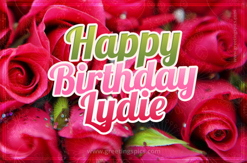 Happy Birthday Lydie beautiful Image with red roses